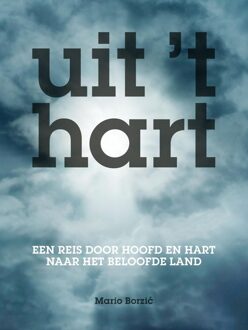 Uitgeverij Bewust Zijn Uit t Hart - eBook Mario Borzic (9081747916)
