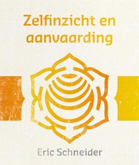 Uitgeverij Bewust Zijn Zelfinzicht en aanvaarding - Boek Eric Schneider (949206605X)