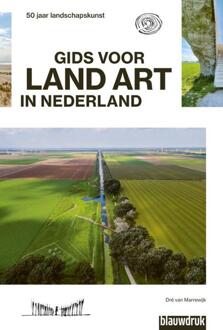 Uitgeverij Blauwdruk Gids voor Land Art in Nederland - (ISBN:9789492474452)