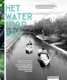 Uitgeverij Blauwdruk Het Waterloopbos - Boek Frans Bosscher (9492474077)