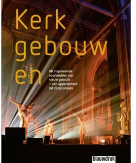 Uitgeverij Blauwdruk Kerkgebouwen - (ISBN:9789492474384)