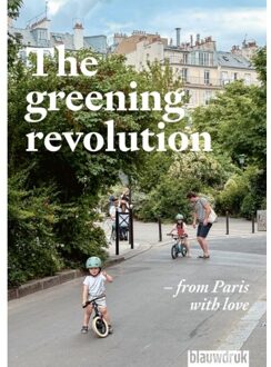 Uitgeverij Blauwdruk The Greening Revolution - Daphne de Bruijn