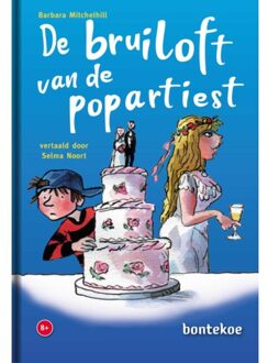 Uitgeverij Bontekoe De Bruiloft Van De Popartiest - 8+ - Barbara Mitchelhill