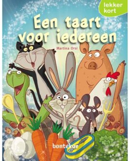 Uitgeverij Bontekoe Een Taart Voor Iedereen - Lekker Kort! - Martina Orsi