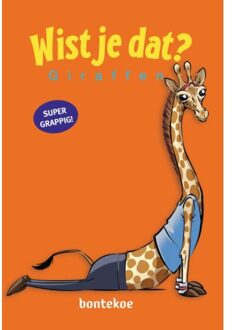 Uitgeverij Bontekoe Wist Je Dat Giraffen - Wist Je Dat? - Alain Bergeron