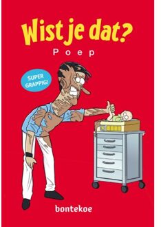 Uitgeverij Bontekoe Wist Je Dat? - Poep - Wist Je Dat? - Michel Quintin