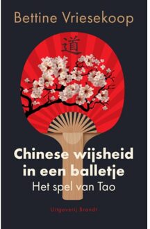 Uitgeverij Brandt Chinese Wijsheid In Een Balletje - Bettine Vriesekoop