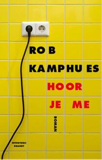 Uitgeverij Brandt Hoor je me - Boek Rob Kamphues (9492037521)
