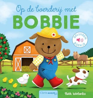 Uitgeverij Clavis Op de boerderij met Bobbie 2+