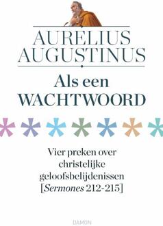 Uitgeverij Damon Vof Als Een Wachtwoord - Augustinus Uitgaven - Aurelius Augustinus