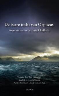 Uitgeverij Damon Vof De Barre Tocht Van Orpheus - Piet Gerbrandy