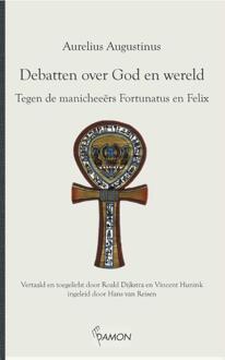 Uitgeverij Damon Vof Debatten over God en wereld - Boek Aurelius Augustinus (9463400303)