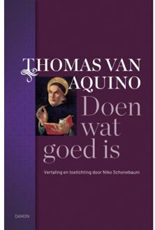 Uitgeverij Damon Vof Doen Wat Goed Is - Thomas van Aquino