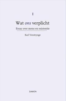Uitgeverij Damon Vof Essay Over Mens En Existentie - Wat Ons Verplicht - (ISBN:9789463402309)