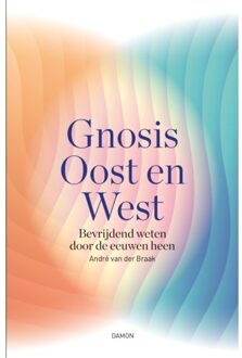 Uitgeverij Damon Vof Gnosis Oost En West - André van der Braak