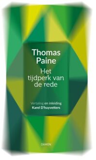 Uitgeverij Damon Vof Het Tijdperk Van De Rede - Vrijdenkers - Thomas Paine
