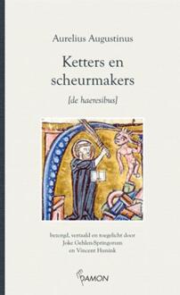 Uitgeverij Damon Vof Ketters en scheurmakers - Boek Aurelius Augustinus (9055739316)