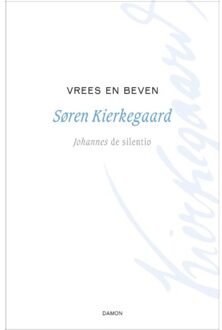 Uitgeverij Damon Vof Kierkegaard Werken 1 -   Vrees en beven