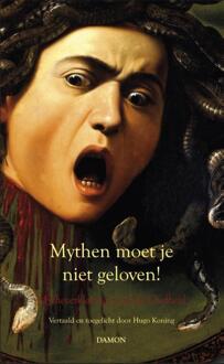 Uitgeverij Damon Vof Mythen moet je niet geloven! - Boek Hugo Koning (9463400516)