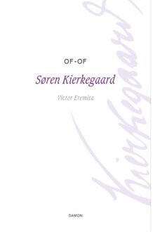 Uitgeverij Damon Vof Of - Of - Kierkegaard Werken - Søren Kierkegaard