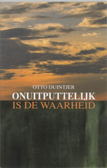 Uitgeverij Damon Vof Onuitputtelijk is de waarheid - Boek O. Duintjer (9055732850)