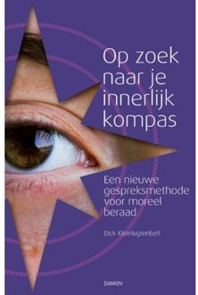 Uitgeverij Damon Vof Op Zoek Naar Je Innerlijk Kompas - Dick Kleinlugtenbelt