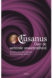 Uitgeverij Damon Vof Over De Wetende Onwetendheid - Nicolaus Cusanus