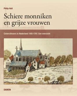 Uitgeverij Damon Vof Schiere monniken en grijze vrouwen - Boek Philip Holt (9460361897)