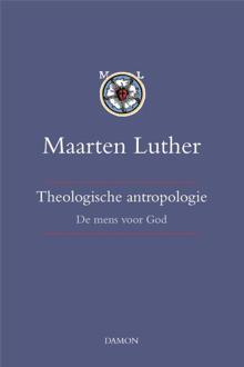 Uitgeverij Damon Vof Theologische antropologie / band I - Boek Maarten Luther (9463400486)