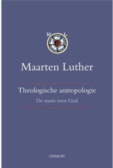 Uitgeverij Damon Vof Theologische antropologie / band I - Boek Maarten Luther (9463400486)