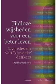 Uitgeverij Damon Vof Tijdloze Wijsheden Voor Een Beter Leven - Henk Smeijsters