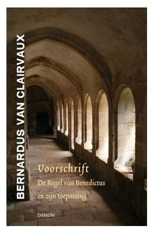 Uitgeverij Damon Vof Voorschrift - Boek Bernardus van Clairvaux (9460360556)