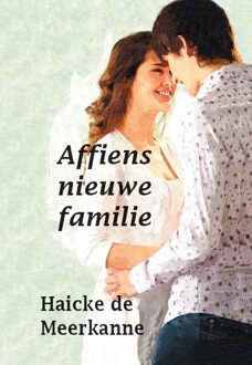 Uitgeverij De Graveinse Abeel Affiens nieuwe familie - Boek Haicke de Meerkanne (9462601461)