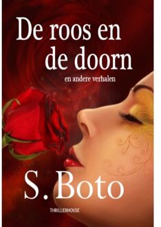 Uitgeverij De Graveinse Abeel De Roos En De Doorn - S. Boto