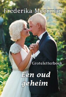 Uitgeverij De Graveinse Abeel Een oud geheim - Groteletterboek - Boek Frederika Meerman (9462600902)