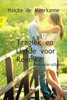 Uitgeverij De Graveinse Abeel Tragiek en liefde voor Reemke - Boek Haicke de Meerkanne (9462602107)