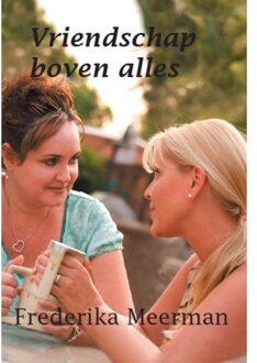 Uitgeverij De Graveinse Abeel Vriendschap boven alles - Boek Frederika Meerman (946260049X)