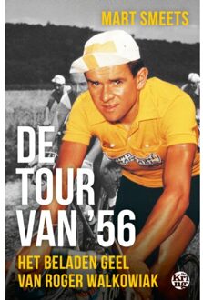 Uitgeverij De Kring De Tour Van '56 - Mart Smeets