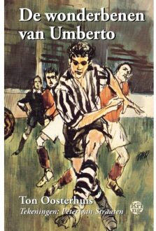 Uitgeverij De Kring De Wonderbenen Van Umberto - Ton Oosterhuis