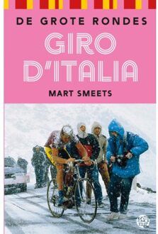 Uitgeverij De Kring Giro D'Italia - De Grote Rondes - Mart Smeets