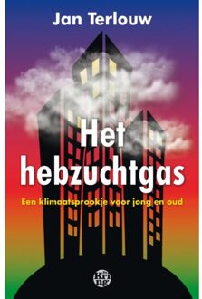 Uitgeverij De Kring Het Hebzuchtgas - Jan Terlouw