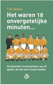 Uitgeverij De Kring Het waren 18 onvergetelijke minuten... - eBook Tim Niehe (9462970858)