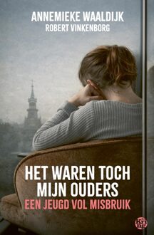 Uitgeverij De Kring Het waren toch mijn ouders - Annemieke Waaldijk, Robert Vinkenborg - ebook
