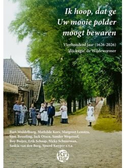 Uitgeverij De Kring Ik Hoop, Dat Ge Uw Mooie Polder Moogt Bewaren