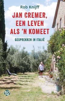 Uitgeverij De Kring Jan Cremer, een leven als ´n komeet - Rob Knijff - ebook