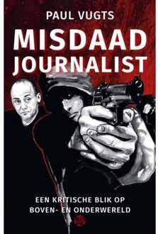 Uitgeverij De Kring Misdaadjournalist - Paul Vugts