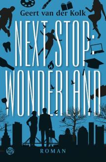 Uitgeverij De Kring Next Stop: Wonderland - Geert van der Kolk