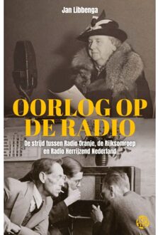 Uitgeverij De Kring Oorlog Op De Radio - Jan Libbenga