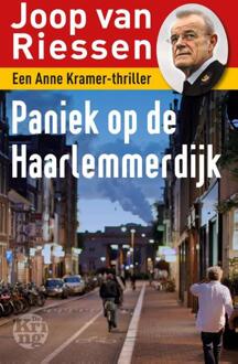 Uitgeverij De Kring Paniek op de Haarlemmerdijk - Boek Joop van Riessen (9491567225)