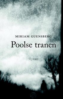 Uitgeverij De Kring Poolse tranen - eBook Miriam Guensberg (9491567438)